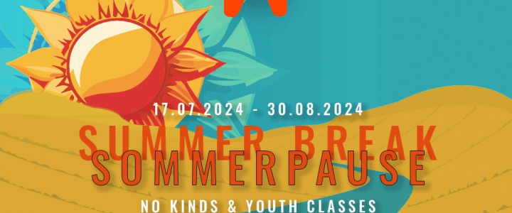 Sommerpause Kinder und Jugend  – Summer Break for Kids and Youth